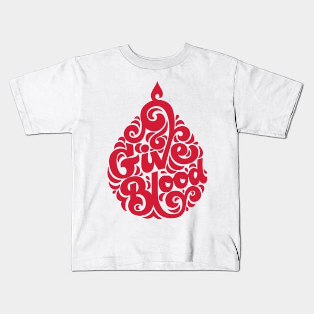 Give Blood Droplet Kids T-Shirt by polliadesign